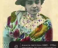 Amalia Molina (1885 – 1956). Memoria de una universal artista sevillana.